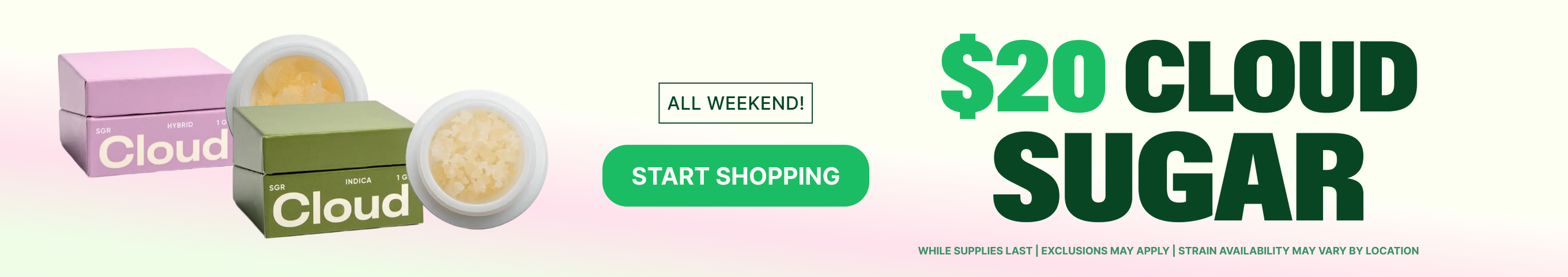 Cannabis Promo, Cannabis Sales, Cannabis Discounts, Cannabis on Sale, $20 Cloud Sugar!