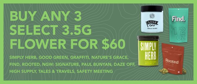 Cannabis Promo, Cannabis Sales, Cannabis Discounts, Cannabis on Sale, Buy 3 3.5g for $60