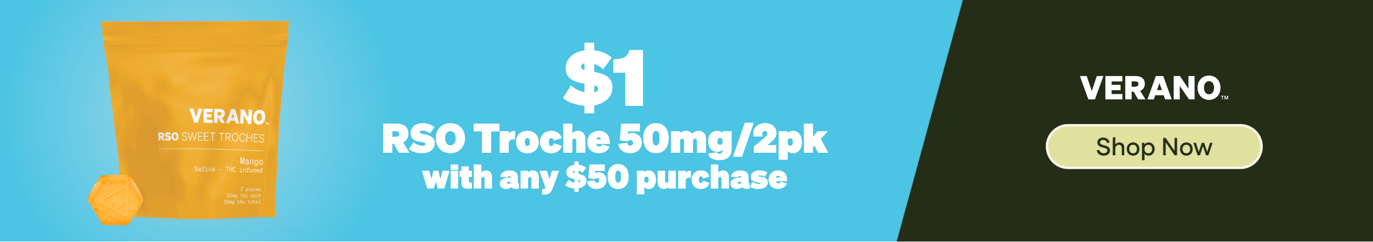 $1 - Verano RSO Troche 2pk with any $50 spend