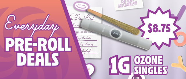 Cannabis Promo, Cannabis Sales, Cannabis Discounts, Cannabis on Sale, $8.75 Ozone 1G Pre-Roll