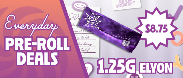 Cannabis Promo, Cannabis Sales, Cannabis Discounts, Cannabis on Sale, $8.75 Elyon 1.25G Pre-Rolls