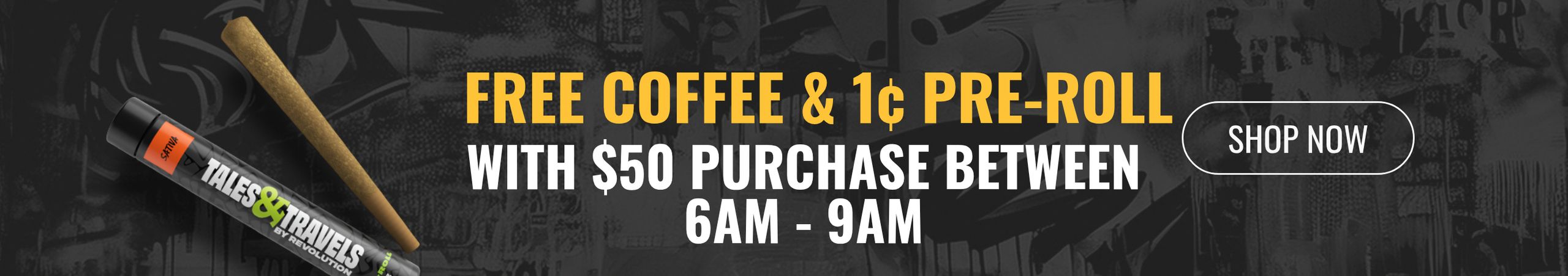 Get a 1¢ Select Pre-roll When You Spend $50 6am - 9am Cannabis Promo, Cannabis Sales, Cannabis Discounts, Cannabis on Sale, Get a 1¢ Select Pre-roll When You Spend $50 6am - 9am