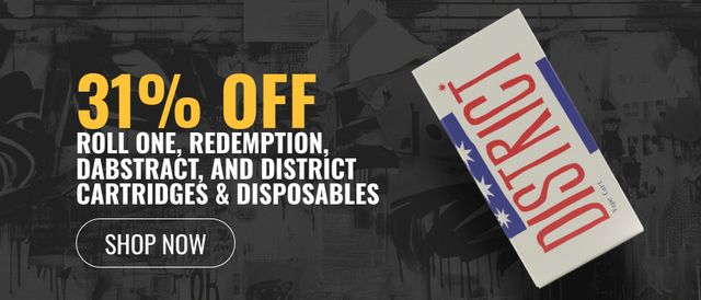Cannabis Promo, Cannabis Sales, Cannabis Discounts, Cannabis on Sale, 31% off Roll One, Redemption, Dabstract, and District Cartridges & Disposables