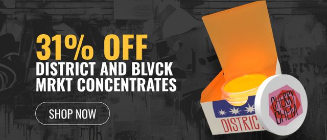 Cannabis Promo, Cannabis Sales, Cannabis Discounts, Cannabis on Sale, 31% off District and Blvck Mrkt Concentrates