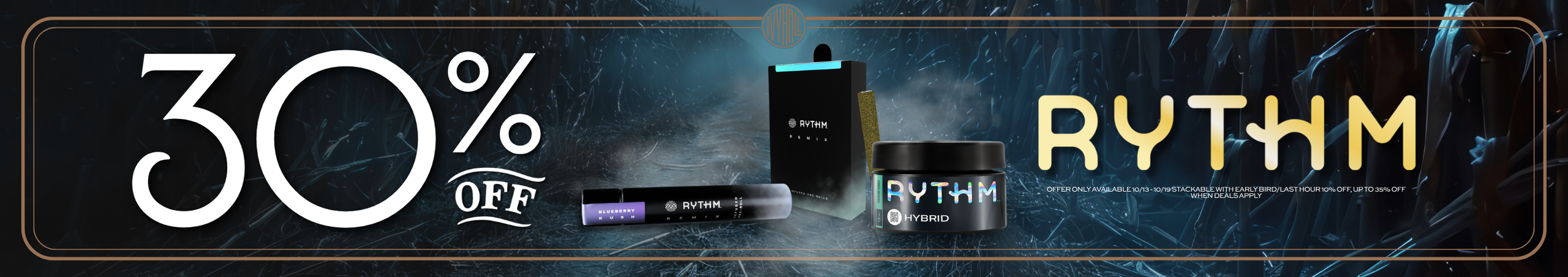 Cannabis Promo, Cannabis Sales, Cannabis Discounts, Cannabis on Sale, Rythm 30% Off!