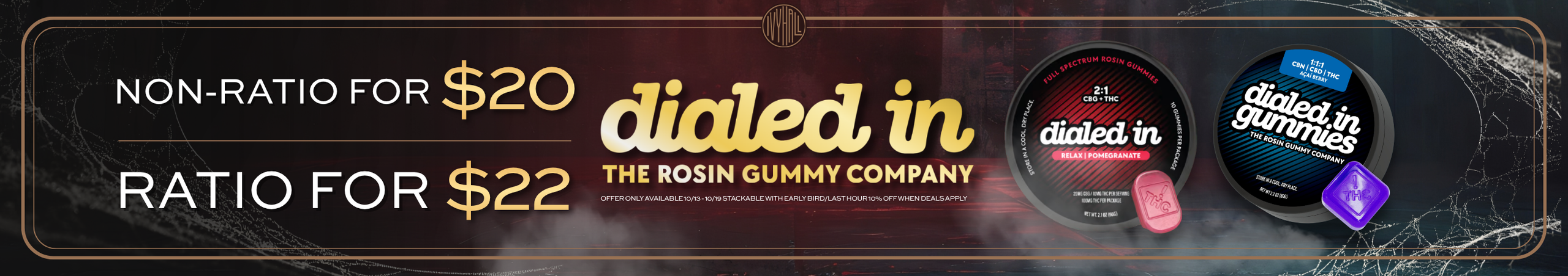 Cannabis Promo, Cannabis Sales, Cannabis Discounts, Cannabis on Sale, Introducing - Dialed In Gummies - On Sale!