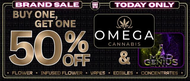 Cannabis Promo, Cannabis Sales, Cannabis Discounts, Cannabis on Sale, Omega Sale_BOGO 50% Off