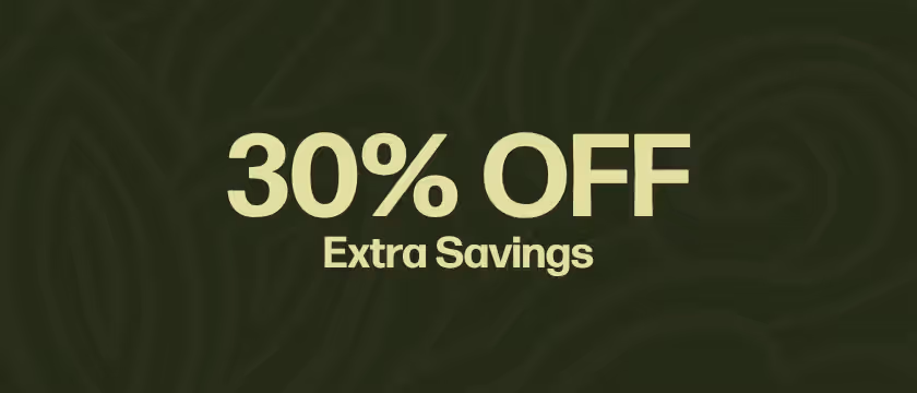 Extra Savings - 30% OFF