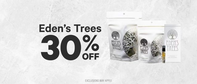 Cannabis Promo, Cannabis Sales, Cannabis Discounts, Cannabis on Sale, 30% Off Eden's Trees