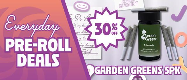 Cannabis Promo, Cannabis Sales, Cannabis Discounts, Cannabis on Sale, 30% Off Garden Greens 5 Pack Pre-Rolls