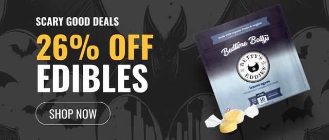 Cannabis Promo, Cannabis Sales, Cannabis Discounts, Cannabis on Sale, 26% off Edibles