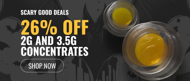 Cannabis Promo, Cannabis Sales, Cannabis Discounts, Cannabis on Sale, 26% off 2g and 3.5g Concentrates