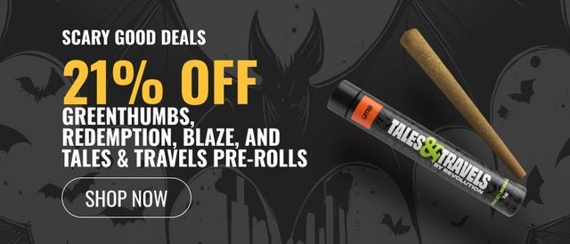 Cannabis Promo, Cannabis Sales, Cannabis Discounts, Cannabis on Sale, 21% off Greenthumbs, Redemption, Blaze, and Tales & Travels Pre-rolls