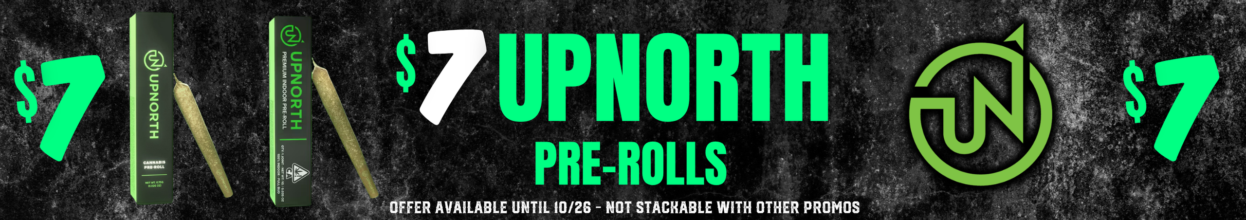 Cannabis Promo, Cannabis Sales, Cannabis Discounts, Cannabis on Sale, $7 UpNorth Pre-Rolls