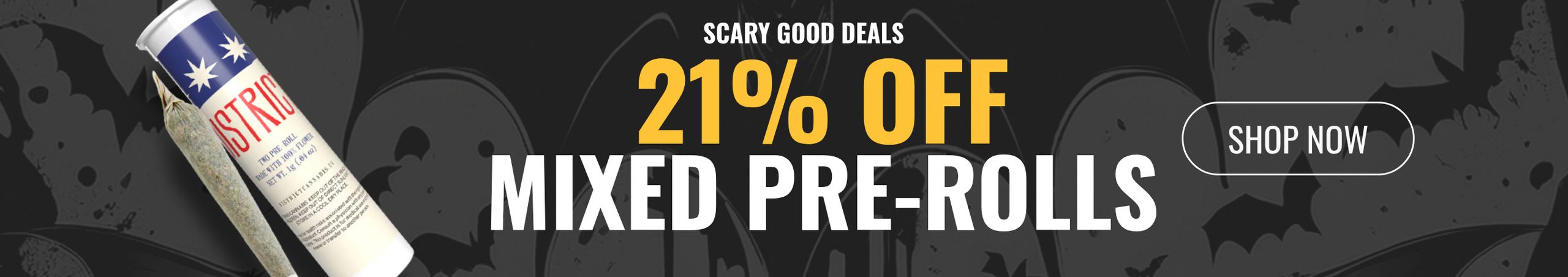 Cannabis Promo, Cannabis Sales, Cannabis Discounts, Cannabis on Sale, 21% off Mixed Pre-rolls