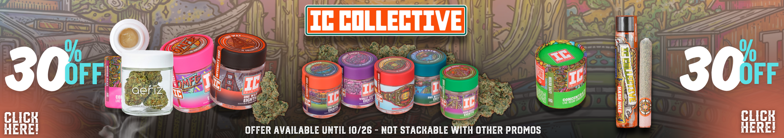 Cannabis Promo, Cannabis Sales, Cannabis Discounts, Cannabis on Sale, 🟠 IC Collective 30% 🟠