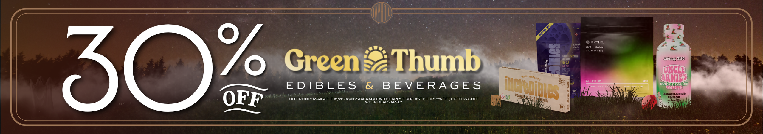 Cannabis Promo, Cannabis Sales, Cannabis Discounts, Cannabis on Sale, Uncle Arnies // Incredibles // Rythm Edibles - 30% Off!