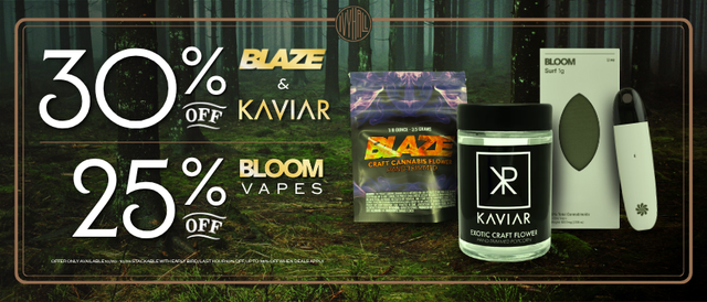 Cannabis Promo, Cannabis Sales, Cannabis Discounts, Cannabis on Sale, Kaviar, Blaze, Bloom Sale!