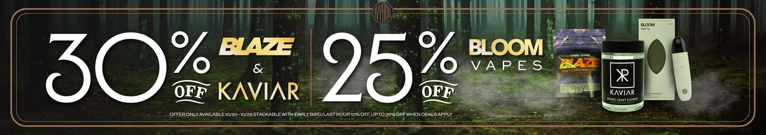 Cannabis Promo, Cannabis Sales, Cannabis Discounts, Cannabis on Sale, Kaviar, Blaze, Bloom Sale!