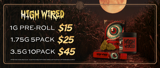Cannabis Promo, Cannabis Sales, Cannabis Discounts, Cannabis on Sale, High Wired Pre-Roll Sale!