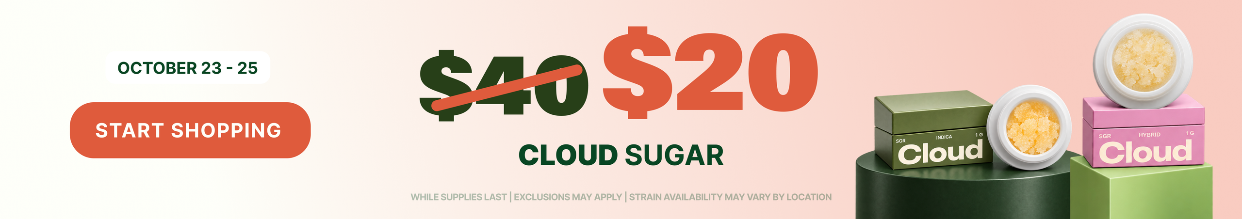 Cannabis Promo, Cannabis Sales, Cannabis Discounts, Cannabis on Sale, $20 Cloud Sugar - ALL WEEKEND LONG!
