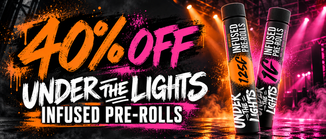 Cannabis Promo, Cannabis Sales, Cannabis Discounts, Cannabis on Sale, 40% off Under the Lights Infused Pre-Rolls