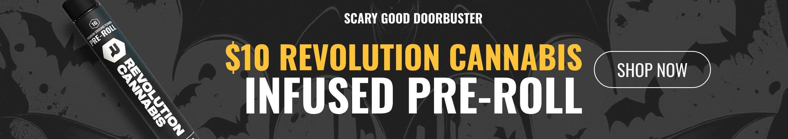 Add a $10 Revolution Cannabis Infused 1g Pre-roll Cannabis Promo, Cannabis Sales, Cannabis Discounts, Cannabis on Sale, Add a $10 Revolution Cannabis Infused 1g Pre-roll