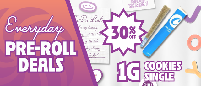 Cannabis Promo, Cannabis Sales, Cannabis Discounts, Cannabis on Sale, 30% Off Cookies 1G Pre-Rolls